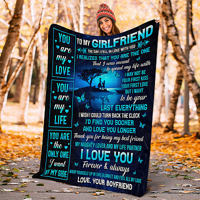 To My Girlfriend The Day I Fell In Love With You I Realized That You Are The One To Spend My Life With Fleece Blanket