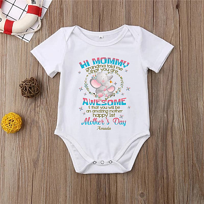 Alternative view of Personalized Hi Mommy Grandma Told Me That You Are Awesome 1st Mother's Day Toddlers Infant Baby Onesie