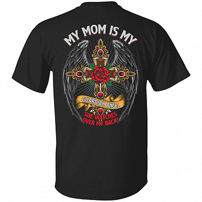 My Mom Is My Guardian Angel She Watches Over My Back Jesus Cross Mom In Heaven Print On Back T-Shirt Only, Black, Unisex T-Shirt