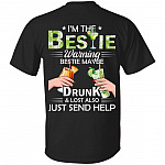 I'm The Bestie Warning Bestie May Be Drunk Or Lost Also Best Friend BFF Matching Print On Back Only T-shirt, Black, Unisex T-Shirt
