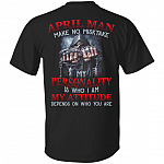 May Man Make No Mistake My Personality Is Who I Am My Attitude Depends On Who You Are Print On Back T-Shirt Only, Black, Unisex T-Shirt