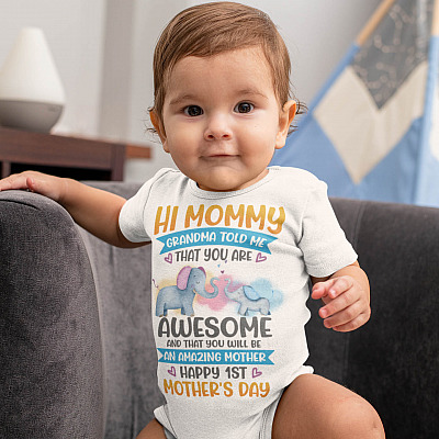 Alternative view of Hi Mommy Grandma Told Me That You Are Awesome Happy 1st Mother's Day Baby Onesie - Baby Toddlers Bodysuit