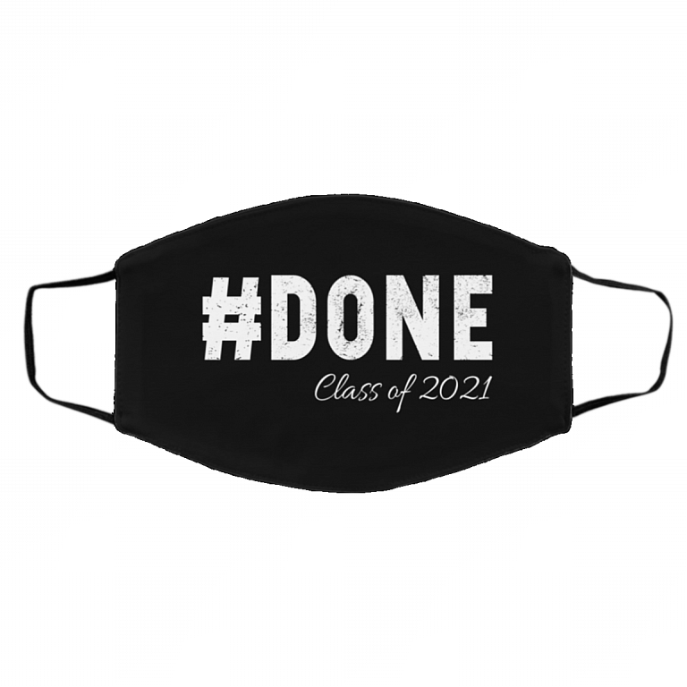 Done Class Of 2021 Washable Reusable Custom - Printed Cloth Face Mask Cover, White, Cloth Face Cover – Medium/Large