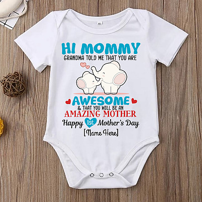 Alternative view of Personalized Hi Mommy Grandma Told Me That You Are Awesome Happy 1st Mother's Day Baby Onesie - Infant Bodysuit