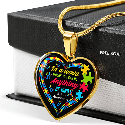 In A World Where You Can Be Anything Be Kind Autism Awareness Heart Pendant Necklace - Heart Luxury Necklace (Gold Plated)