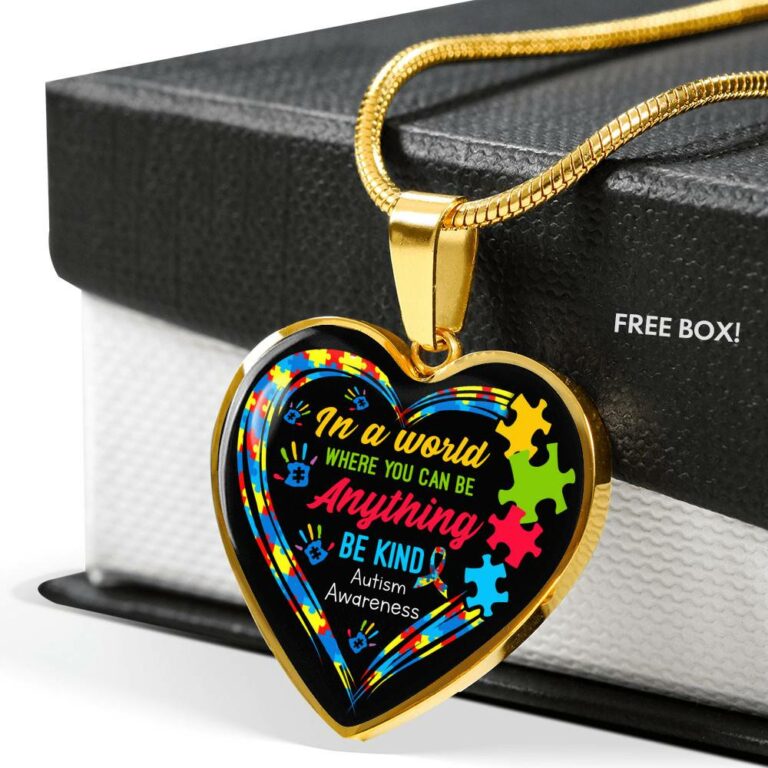 In A World Where You Can Be Anything Be Kind Autism Awareness Heart Pendant Necklace - Heart Luxury Necklace (Gold Plated)