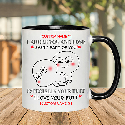 Alternative view of Personalized I Adore You And Love Every Part Of You Especially Your Butt Funny Naughty Couple Accent Mug