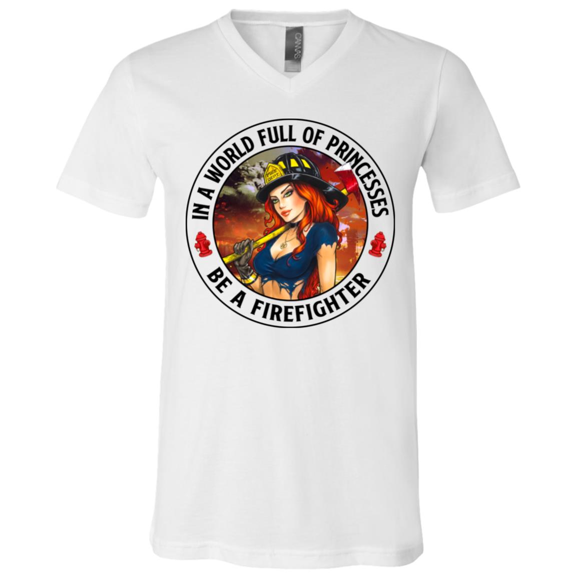 In A World Full Of Princesses Be A T-shir, White, V-Neck T-Shirt