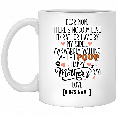 Personalized Dear Mom There, White, 11 oz. White Mug