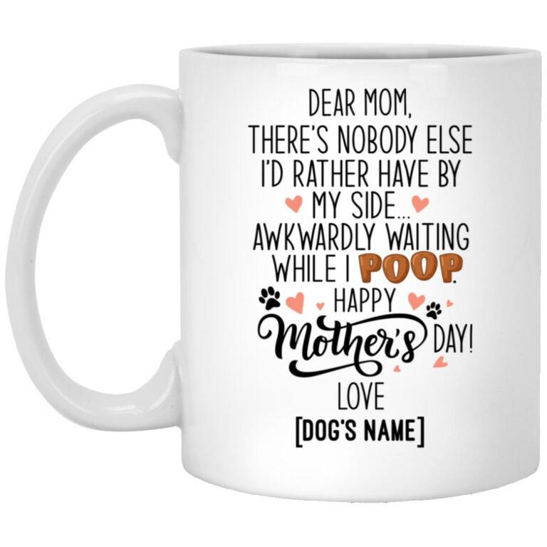 Personalized Dear Mom There, White, 11 oz. White Mug