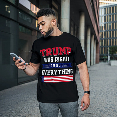 Alternative view of Trump Was Right About Everything T-Shirt - Support Trump Shirt