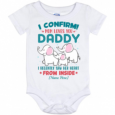 Personalized I Confirm Mom Loves Y, White, Baby Onesie - 12 Month