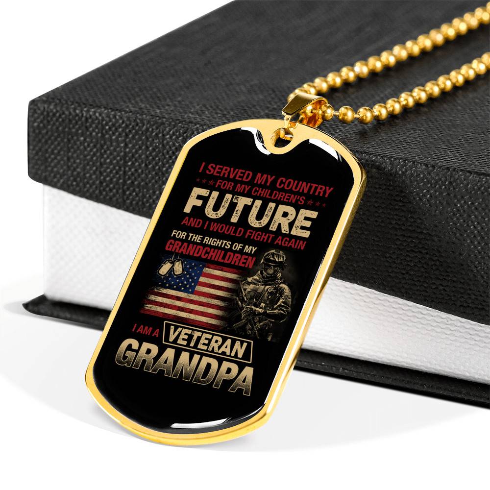 I Served My Country For My Children's Future I Would Fight Again I Am A Veteran Grandpa Dog Tag Pendant Necklace - Dog Tag (Gold Plated) I Served My Country For My Children's Future I Would Fight Again I Am A Veteran Grandpa Dog Tag Pendant Necklace - Dog Tag (Gold Plated)