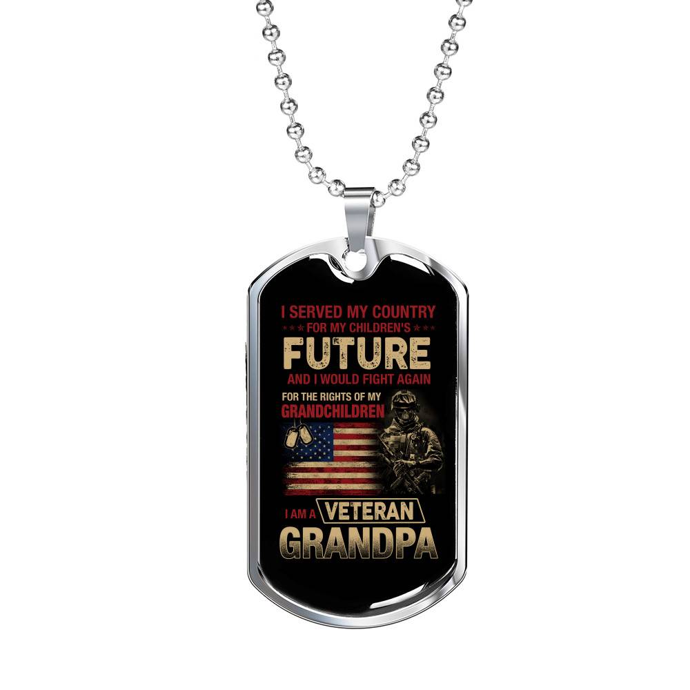 I Served My Country For My Children's Future I Would Fight Again I Am A Veteran Grandpa Dog Tag Pendant Necklace - Dog Tag (Silver) I Served My Country For My Children's Future I Would Fight Again I Am A Veteran Grandpa Dog Tag Pendant Necklace - Dog Tag (Silver)
