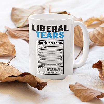 Alternative view of Liberal Tears Nutrition Facts Anti Liberal Republican Ceramic Coffee Mug - Trump Is Still My President Mug