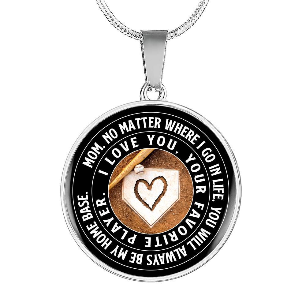 Mom No Matter Where I Go Where I Go In Life You Will Always Be My Home Base Baseball Mom Circle Pendant Necklace - Circle Luxury Necklace (Silver) Mom No Matter Where I Go Where I Go In Life You Will Always Be My Home Base Baseball Mom Circle Pendant Necklace - Circle Luxury Necklace (Silver)