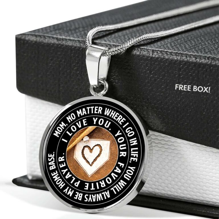 Mom No Matter Where I Go Where I Go In Life You Will Always Be My Home Base Baseball Mom Circle Pendant Necklace - Circle Luxury Necklace (Silver)