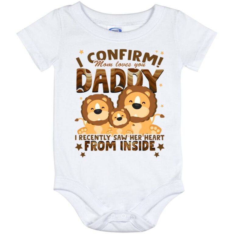 I Confirm Mom Loves You Daddy, White, Baby Onesie - 12 Month