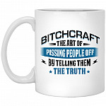 Bitchcraft The Art Of Pissing People Offmug, White, 11 oz. White Mug
