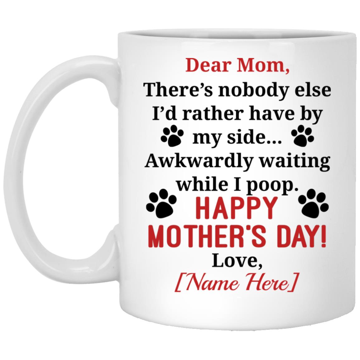 Personalized Dear Mom mug, White, 11 oz. White Mug Personalized Dear Mom mug, White, 11 oz. White Mug