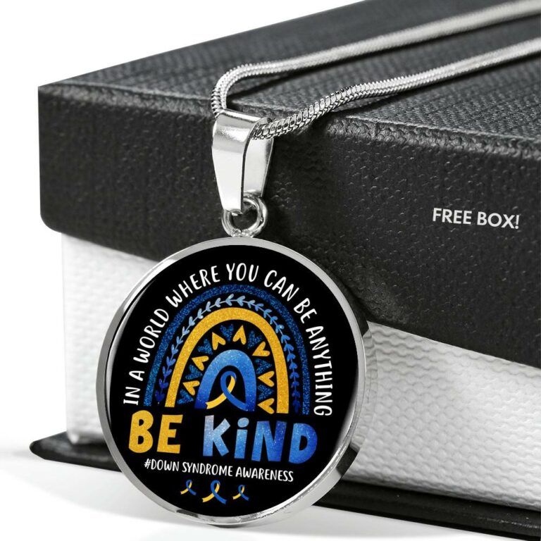 Down Syndrome Awareness In A World Where You Can Be Anything Be Kind Circle Pendant Necklace - Circle Luxury Necklace (Silver)