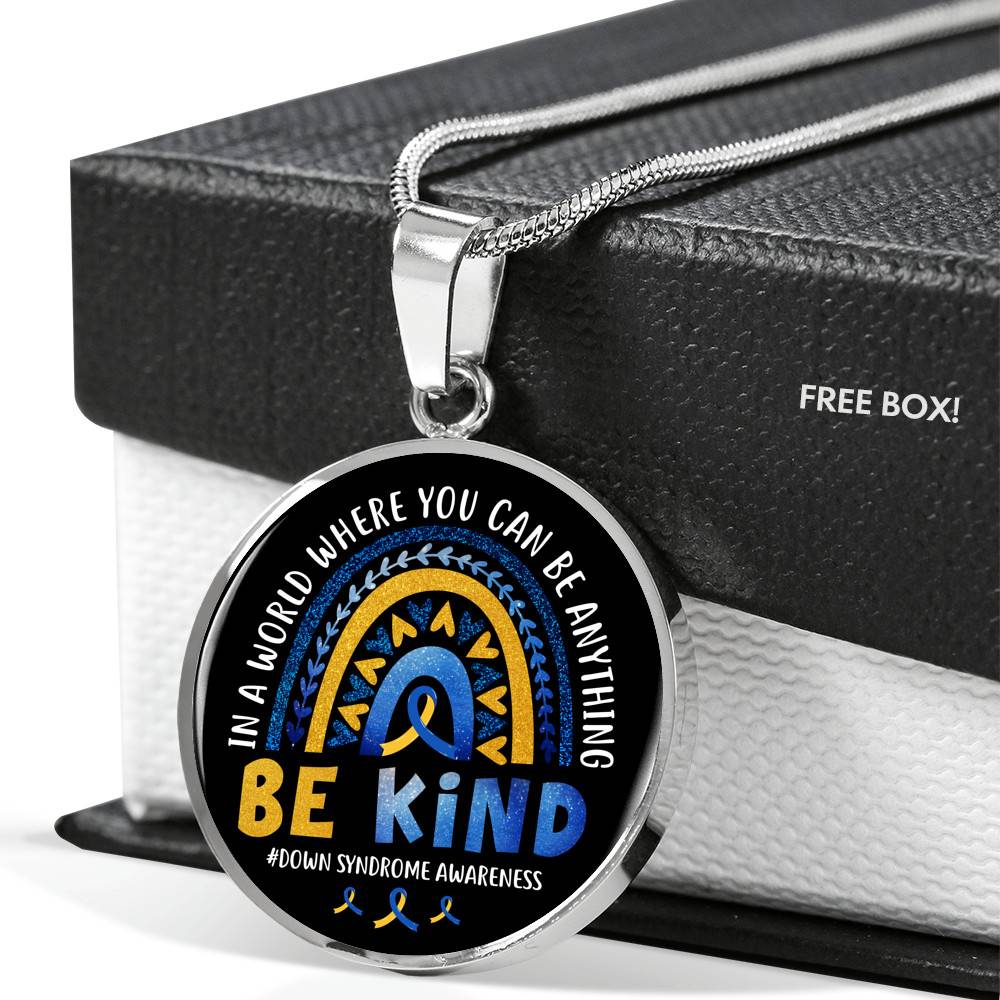 Down Syndrome Awareness In A World Where You Can Be Anything Be Kind Circle Pendant Necklace - Circle Luxury Necklace (Silver) Down Syndrome Awareness In A World Where You Can Be Anything Be Kind Circle Pendant Necklace - Circle Luxury Necklace (Silver)