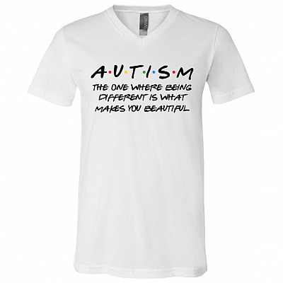 Friends Autism The One Where Being Different Is What Makes You Beautiful T-shirt - Autism Awareness V-neck, White, V-Neck T-Shirt
