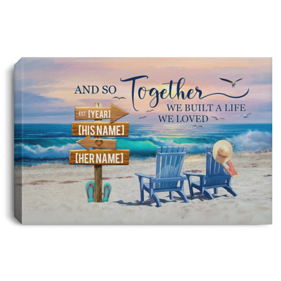 Personalized and So Together We Built a Life We Love Beach Gallery Wrapped Framed Canvas Prints - Unframed Poster, White, 0.75'' Framed Canvas Personalized and So Together We Built a Life We Love Beach Gallery Wrapped Framed Canvas Prints - Unframed Poster, White, 0.75'' Framed Canvas