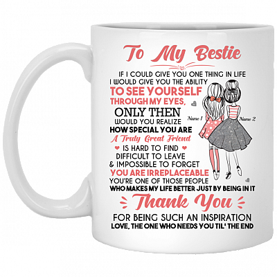 Personalized Gift for Bff - to My Bestie Thanks for Being My Inspiration Ceramic Coffee Mug - Travel Bottle, White, 11 oz. White Mug