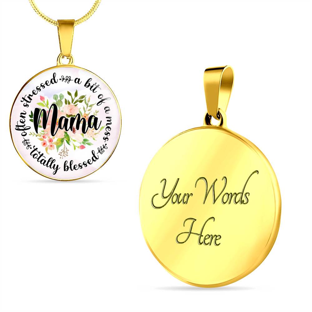 Often Stress A Bit Of Mess But Totally Blessed Mama Circle Pendant Necklace - Circle Luxury Necklace (Gold Plated) Often Stress A Bit Of Mess But Totally Blessed Mama Circle Pendant Necklace - Circle Luxury Necklace (Gold Plated)