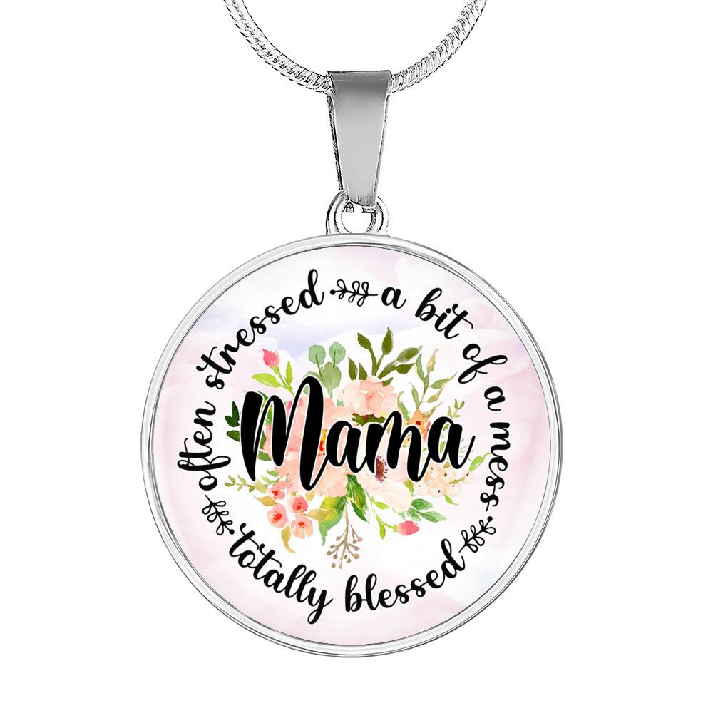 Often Stress A Bit Of Mess But Totally Blessed Mama Circle Pendant Necklace - Circle Luxury Necklace (Silver) Often Stress A Bit Of Mess But Totally Blessed Mama Circle Pendant Necklace - Circle Luxury Necklace (Silver)