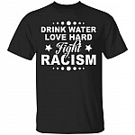drink water shirt, Black, Unisex T-Shirt