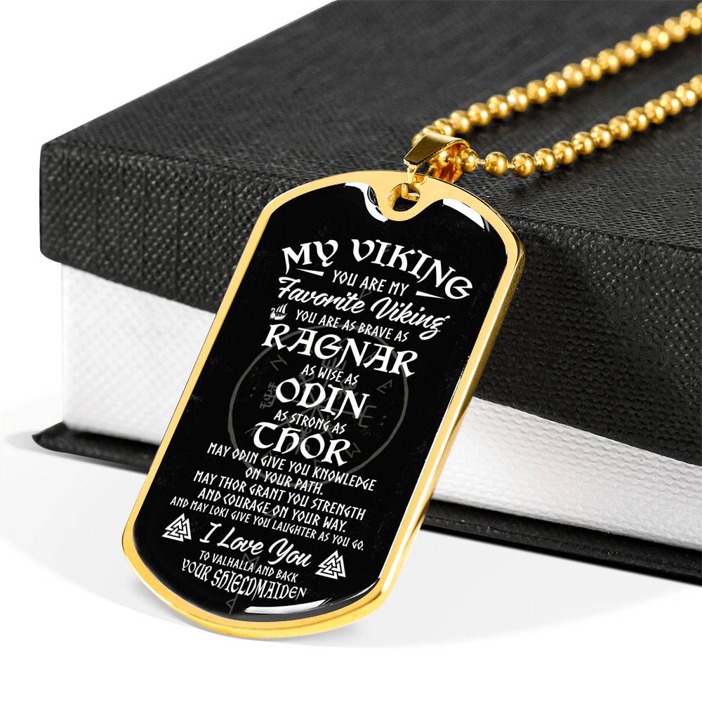My Viking You Are My Favorite Viking You Are as Brave as Rag-nar Wise as Odin Dog Tag Pendant Necklace - Dog Tag (Gold Plated) My Viking You Are My Favorite Viking You Are as Brave as Rag-nar Wise as Odin Dog Tag Pendant Necklace - Dog Tag (Gold Plated)