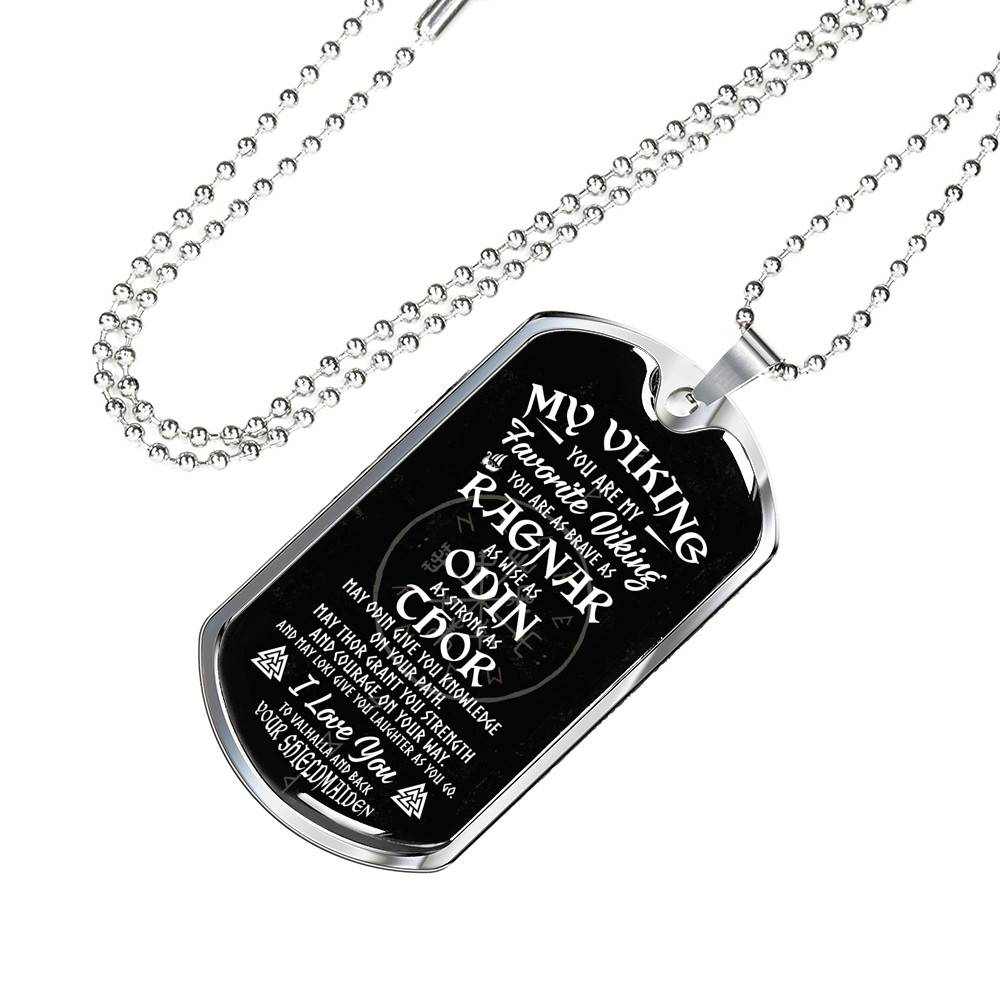 My Viking You Are My Favorite Viking You Are as Brave as Rag-nar Wise as Odin Dog Tag Pendant Necklace - Dog Tag (Silver) My Viking You Are My Favorite Viking You Are as Brave as Rag-nar Wise as Odin Dog Tag Pendant Necklace - Dog Tag (Silver)