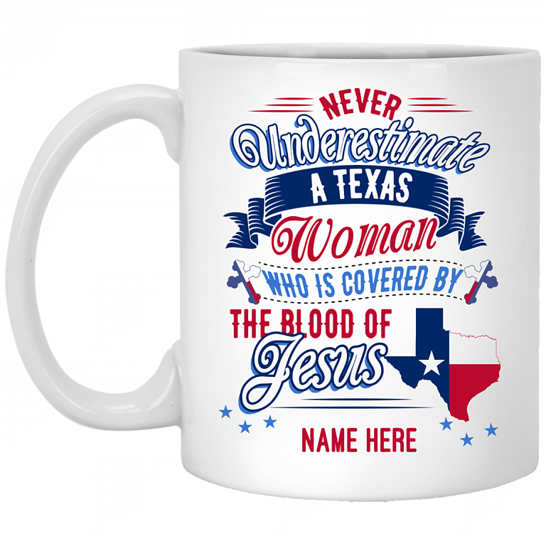 Personalized Texas Proud State Ceramic Coffee Mug - Never Underestimate Texas Women Travel Bottle, White, 11 oz. White Mug