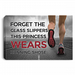 Forget the Glass Slippers This Princess Wears Running Shoes Runner Girl Gifts Framed Canvas - Unframed Poster, White, 0.75'' Framed Canvas Forget the Glass Slippers This Princess Wears Running Shoes Runner Girl Gifts Framed Canvas - Unframed Poster, White, 0.75'' Framed Canvas