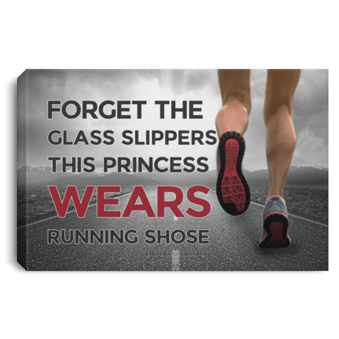 Forget the Glass Slippers This Princess Wears Running Shoes Runner Girl Gifts Framed Canvas - Unframed Poster, White, 0.75'' Framed Canvas Forget the Glass Slippers This Princess Wears Running Shoes Runner Girl Gifts Framed Canvas - Unframed Poster, White, 0.75'' Framed Canvas