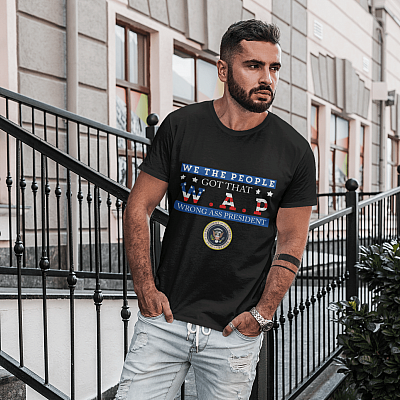 Alternative view of We the People Got That WAP Wrong Ass President T-Shirt - V-Neck Tee - Wrong Ass President Shirt