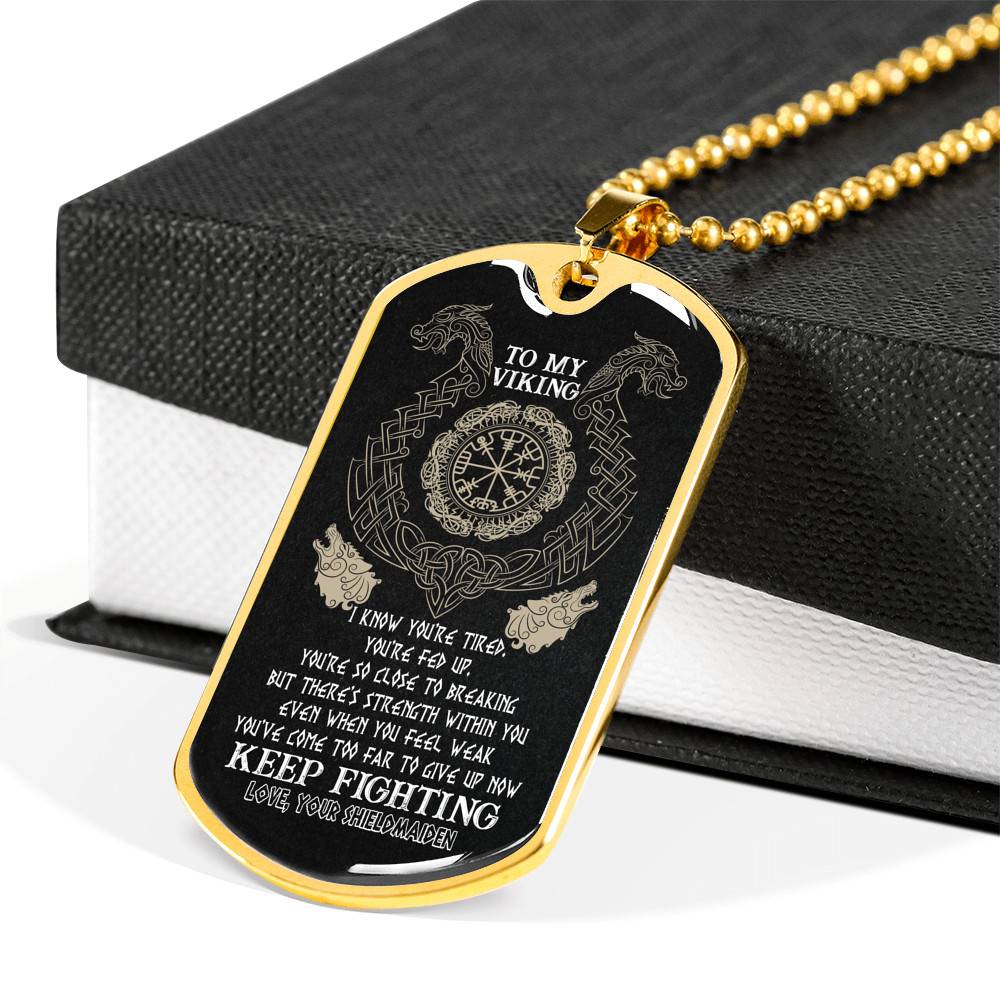 To My Viking I Know You're Tired You're Fed Up You're So Close To Breaking From Shieldmaiden Dog Tag Pendant Necklace - Dog Tag (Gold Plated) To My Viking I Know You're Tired You're Fed Up You're So Close To Breaking From Shieldmaiden Dog Tag Pendant Necklace - Dog Tag (Gold Plated)