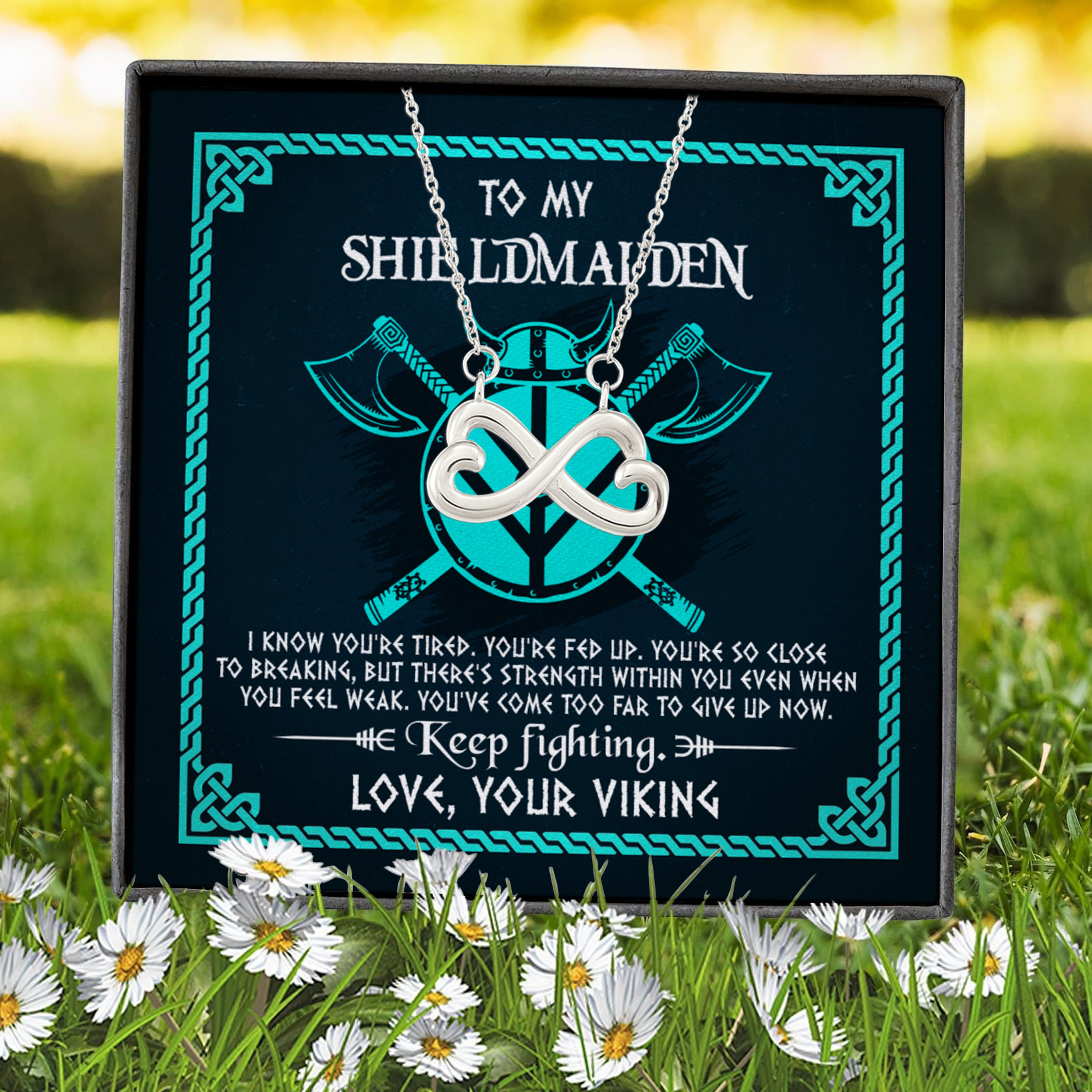 1VT. To My Shieldmaiden I Know You're Tired Infinity Heart Necklace (Silver) 7