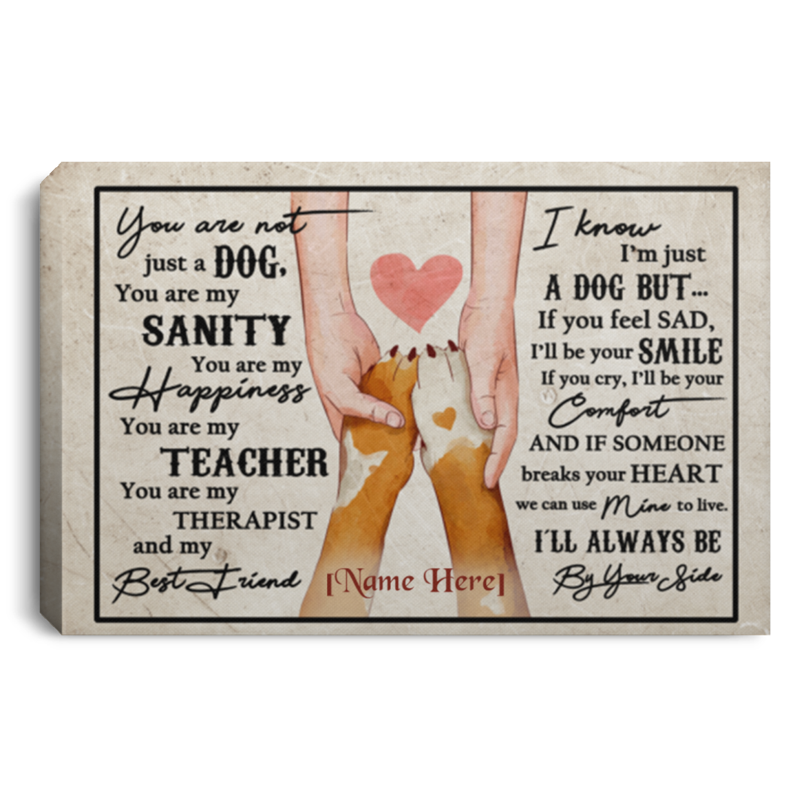 Personalized Not Just A Dog You Are My Sanity Gallery Wrapped Framed Canvas Prints - Unframed Poster, White, 0.75'' Framed Canvas Personalized Not Just A Dog You Are My Sanity Gallery Wrapped Framed Canvas Prints - Unframed Poster, White, 0.75'' Framed Canvas