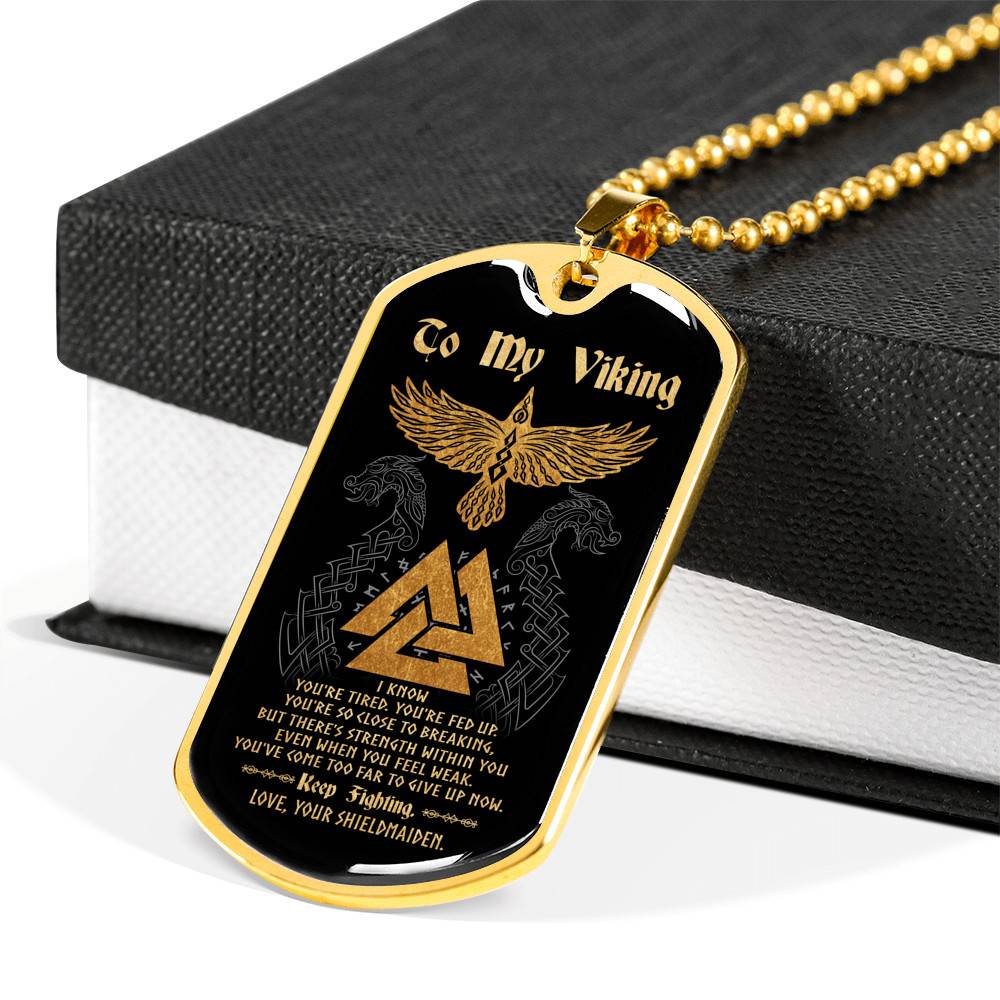 To My Viking I Know You're Tired You're Fed Up Keep Fighting Love Your Shieldmaiden Dog Tag Pendant Necklace - Dog Tag (Gold Plated) To My Viking I Know You're Tired You're Fed Up Keep Fighting Love Your Shieldmaiden Dog Tag Pendant Necklace - Dog Tag (Gold Plated)