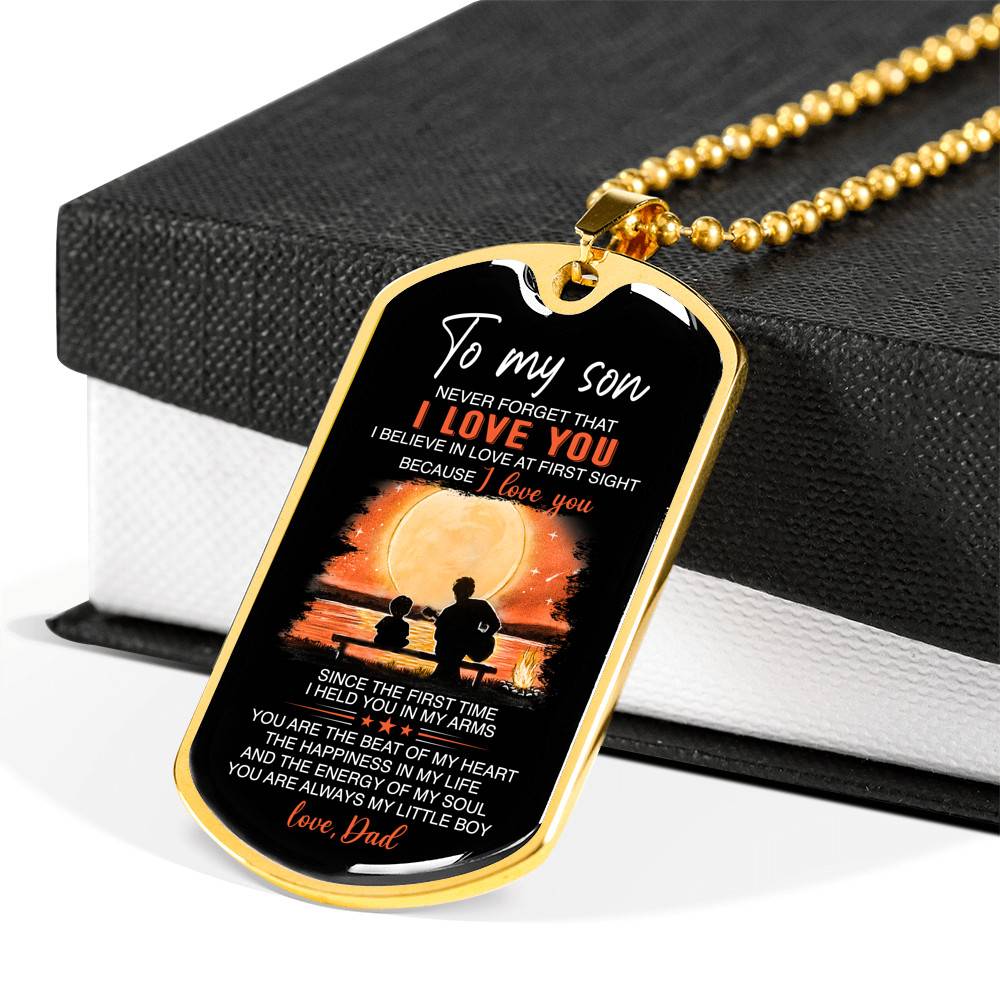 Dad To My Son Never Forget That I Love You I Believe In Love At First Sight Dog Tag Pendant Necklace - Dog Tag (Gold Plated)