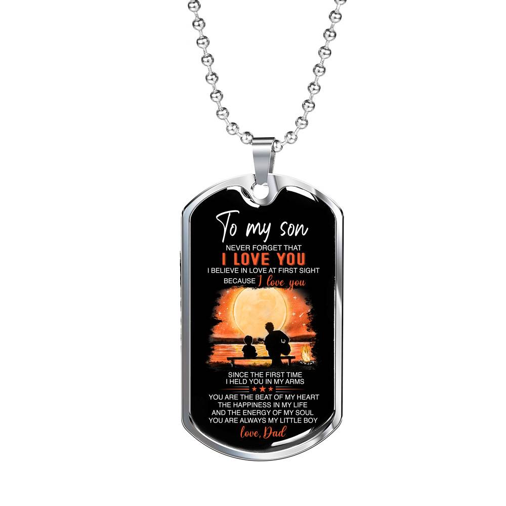 Dad To My Son Never Forget That I Love You I Believe In Love At First Sight Dog Tag Pendant Necklace - Dog Tag (Silver)