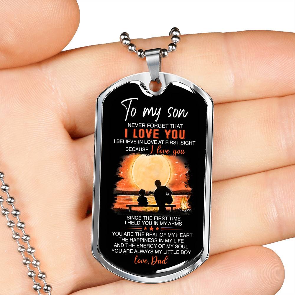 Dad To My Son Never Forget That I Love You I Believe In Love At First Sight Dog Tag Pendant Necklace - Dog Tag (Silver)