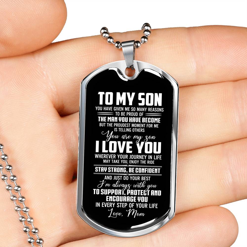 Mom To My Son You Have Given Me so Many Reasons to Be Proud of The Man Dog Tag Pendant Necklace - Dog Tag (Silver) Mom To My Son You Have Given Me so Many Reasons to Be Proud of The Man Dog Tag Pendant Necklace - Dog Tag (Silver)