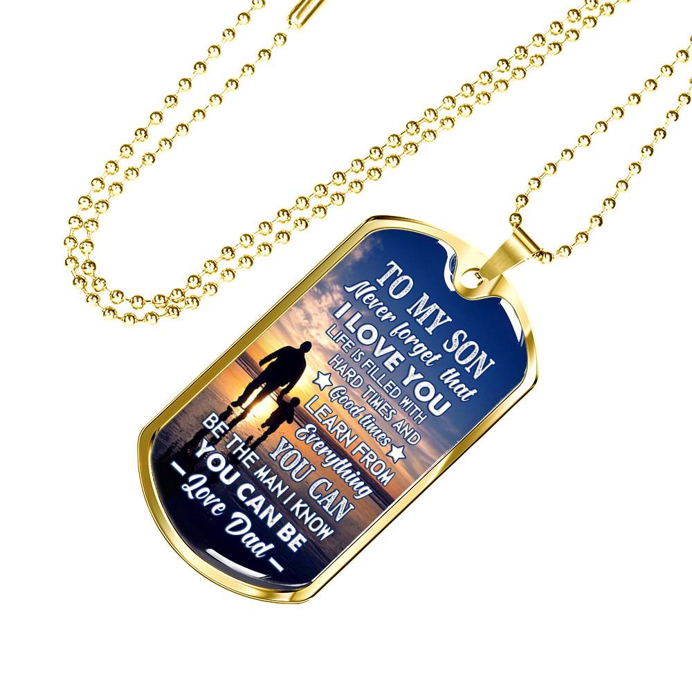 Dad To My Son Never Forget that I Love You Life Is Filled with Hard Times Dog Tag Pendant Necklace - Dog Tag (Gold Plated) Dad To My Son Never Forget that I Love You Life Is Filled with Hard Times Dog Tag Pendant Necklace - Dog Tag (Gold Plated)