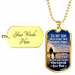 Dad To My Son Never Forget that I Love You Life Is Filled with Hard Times Dog Tag Pendant Necklace - Dog Tag (Gold Plated)
