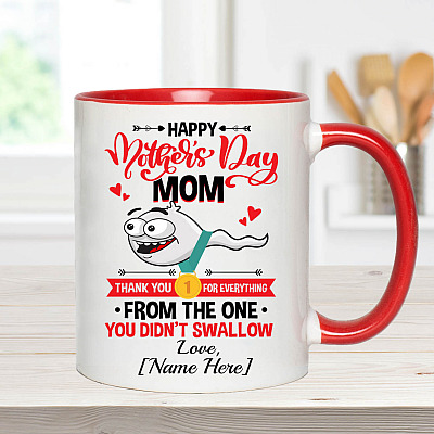 Alternative view of Personalized Happy Mother's Day Mom Thank You For Everything From The One You Didn't Swallow Accent Mug