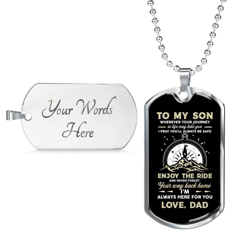 To My Son Adventure Wherever Your Journey In Life May Take You I Pray You'll Always Be Safe Love Dad Dog Tag Pendant Necklace - Dog Tag (Silver)